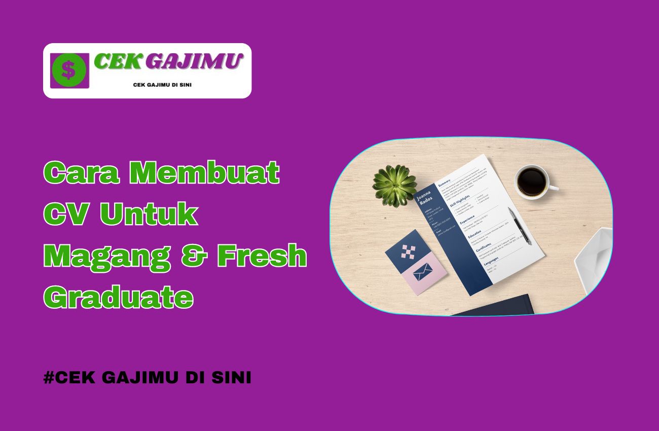 Cara Membuat CV Untuk Magang & Fresh Graduate