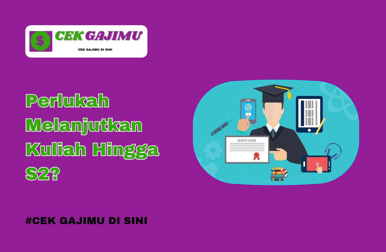 Perlukah Melanjutkan Kuliah Hingga S2?