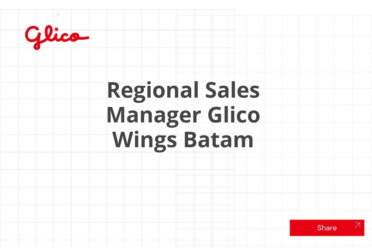 Rekrutmen Terbuka Regional Sales Manager Glico Wings Batam Januari 2025 (Lamar Sekarang)