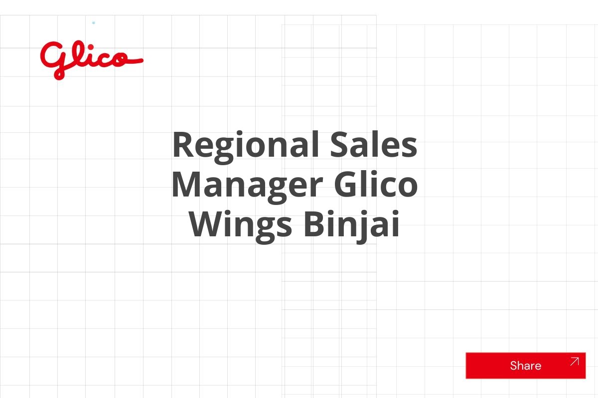 Jadilah Bagian Regional Sales Manager Glico Wings Binjai Januari 2025 (Lamar Sekarang)