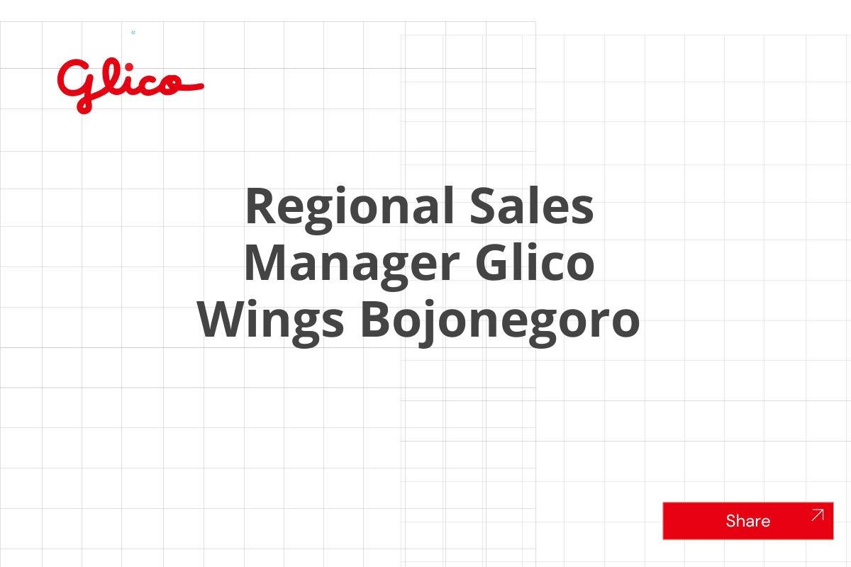 Kesempatan Kerja Regional Sales Manager Glico Wings Bojonegoro Januari 2025 (Lamar Sekarang)