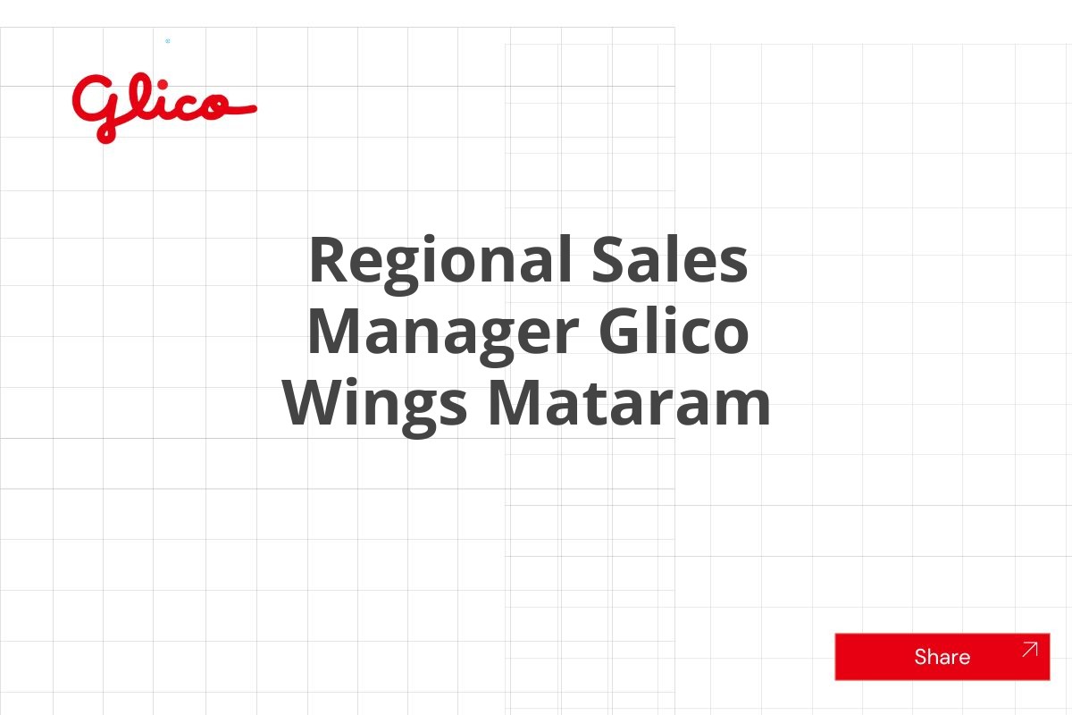 Kerja Sekarang Regional Sales Manager Glico Wings Mataram Januari 2025 (Lamar Sekarang)