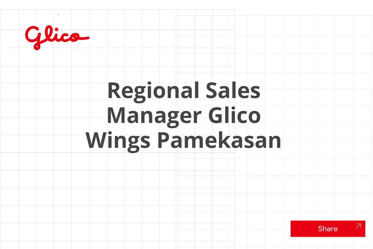 Info Loker Regional Sales Manager Glico Wings Pamekasan Januari 2025 (Apply Now)