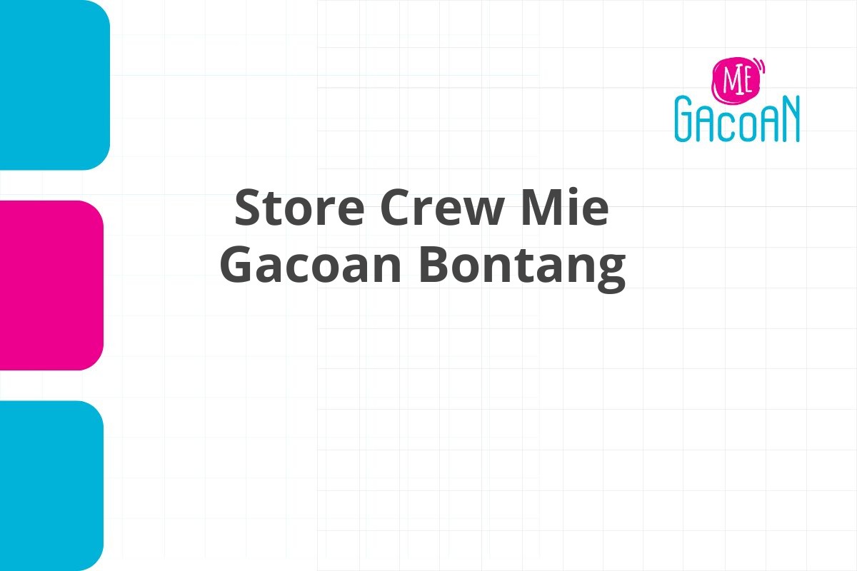 Store Crew Mie Gacoan Bontang