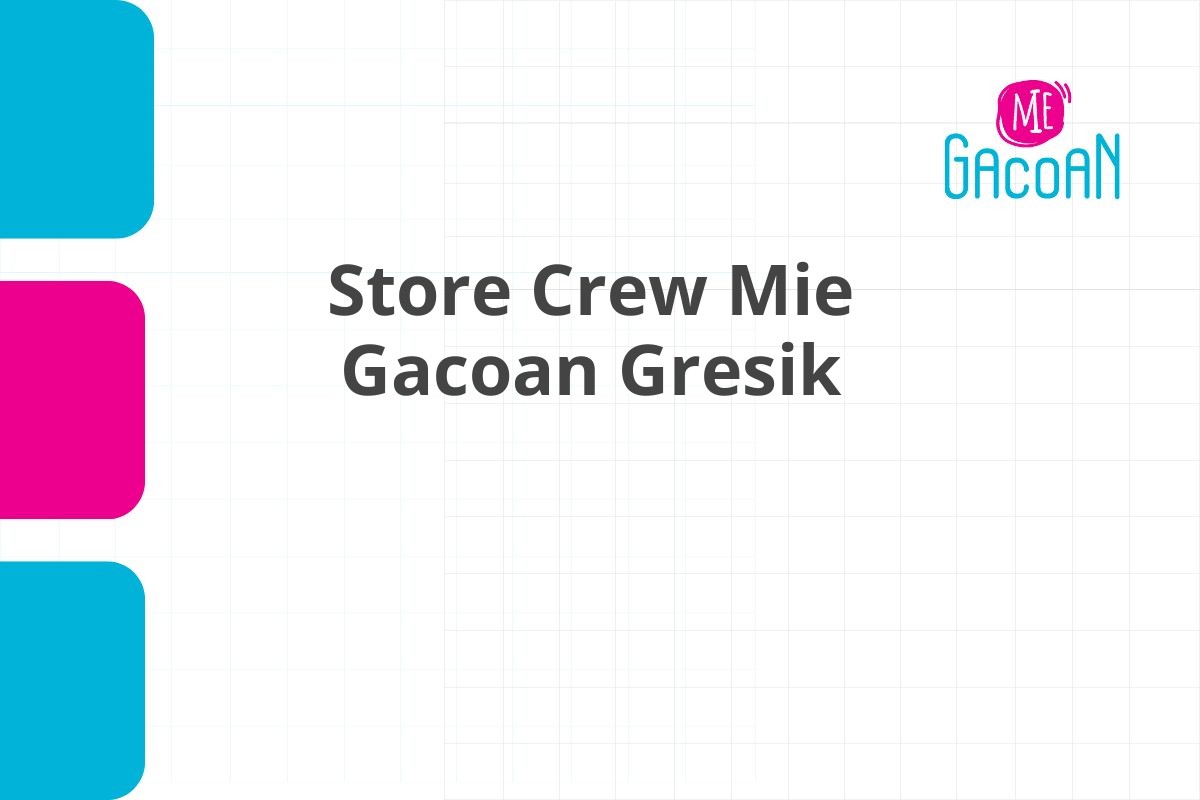 Store Crew Mie Gacoan Gresik