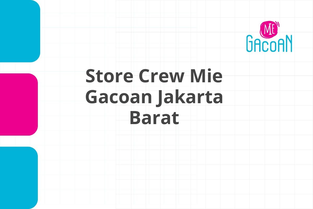 Store Crew Mie Gacoan Jakarta Barat