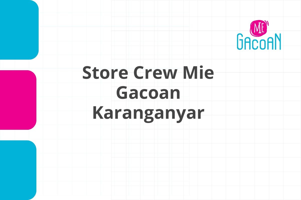 Store Crew Mie Gacoan Karanganyar