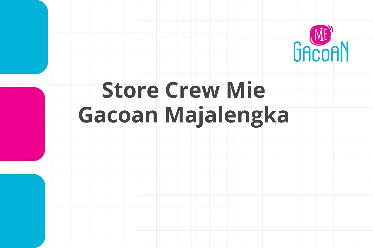 Store Crew Mie Gacoan Majalengka