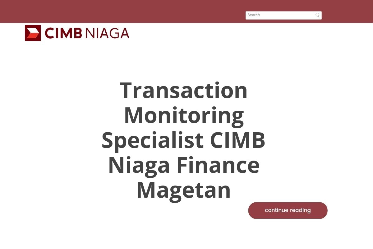 Transaction Monitoring Specialist CIMB Niaga Finance Magetan