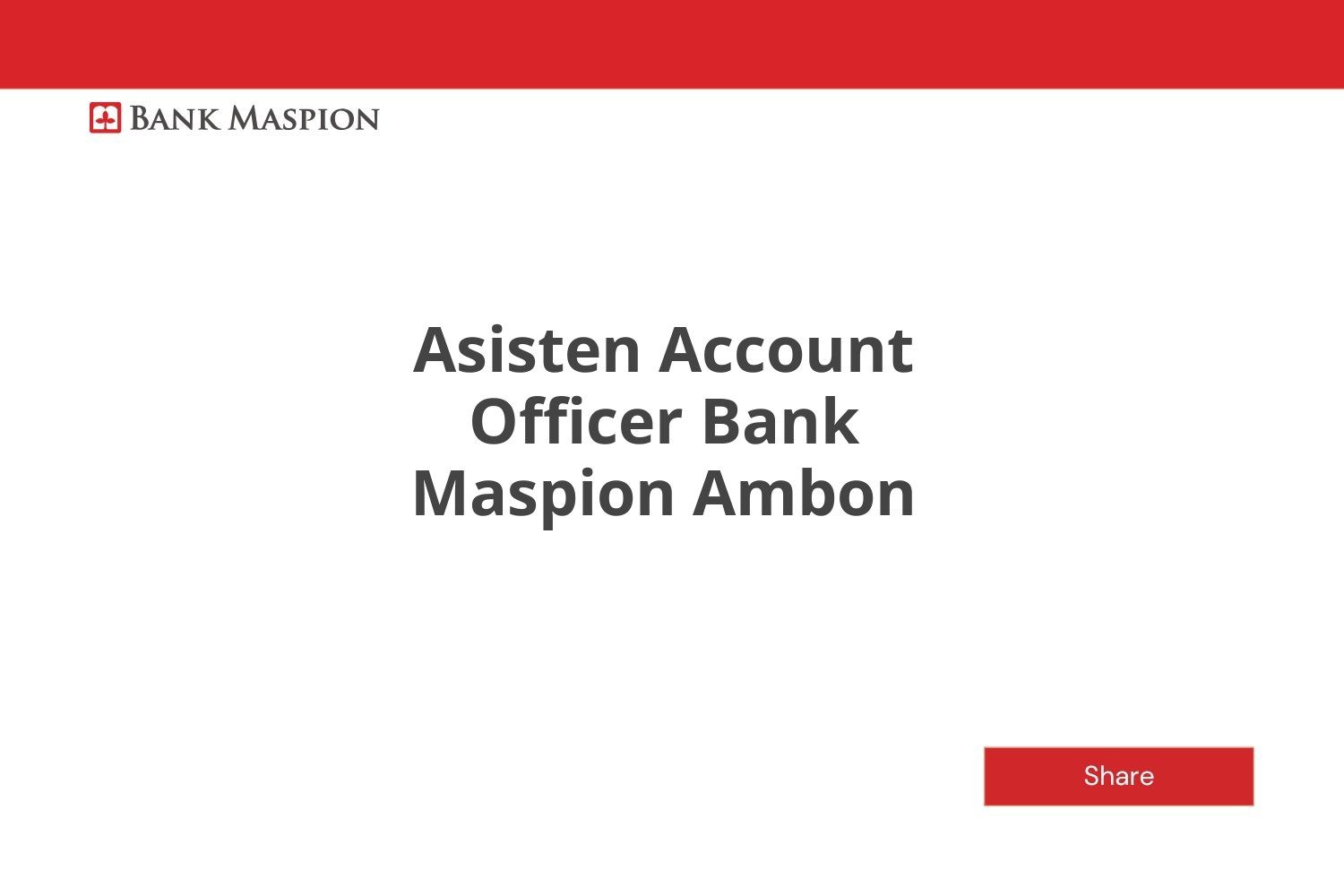 Peluang Karir Asisten Account Officer Bank Maspion Ambon Tahun 2025 (Apply Now)