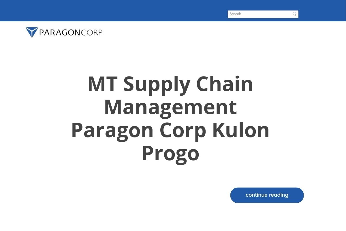 Info Kerja MT Supply Chain Management Paragon Corp Kulon Progo Tahun 2025