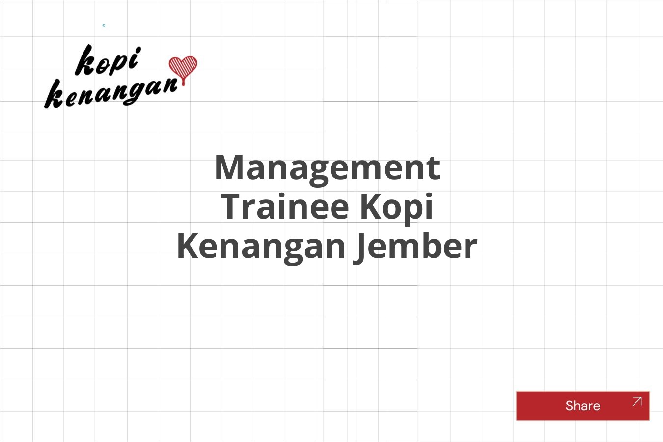 Peluang Karir Management Trainee Kopi Kenangan Jember Tahun 2025 (Apply Now)
