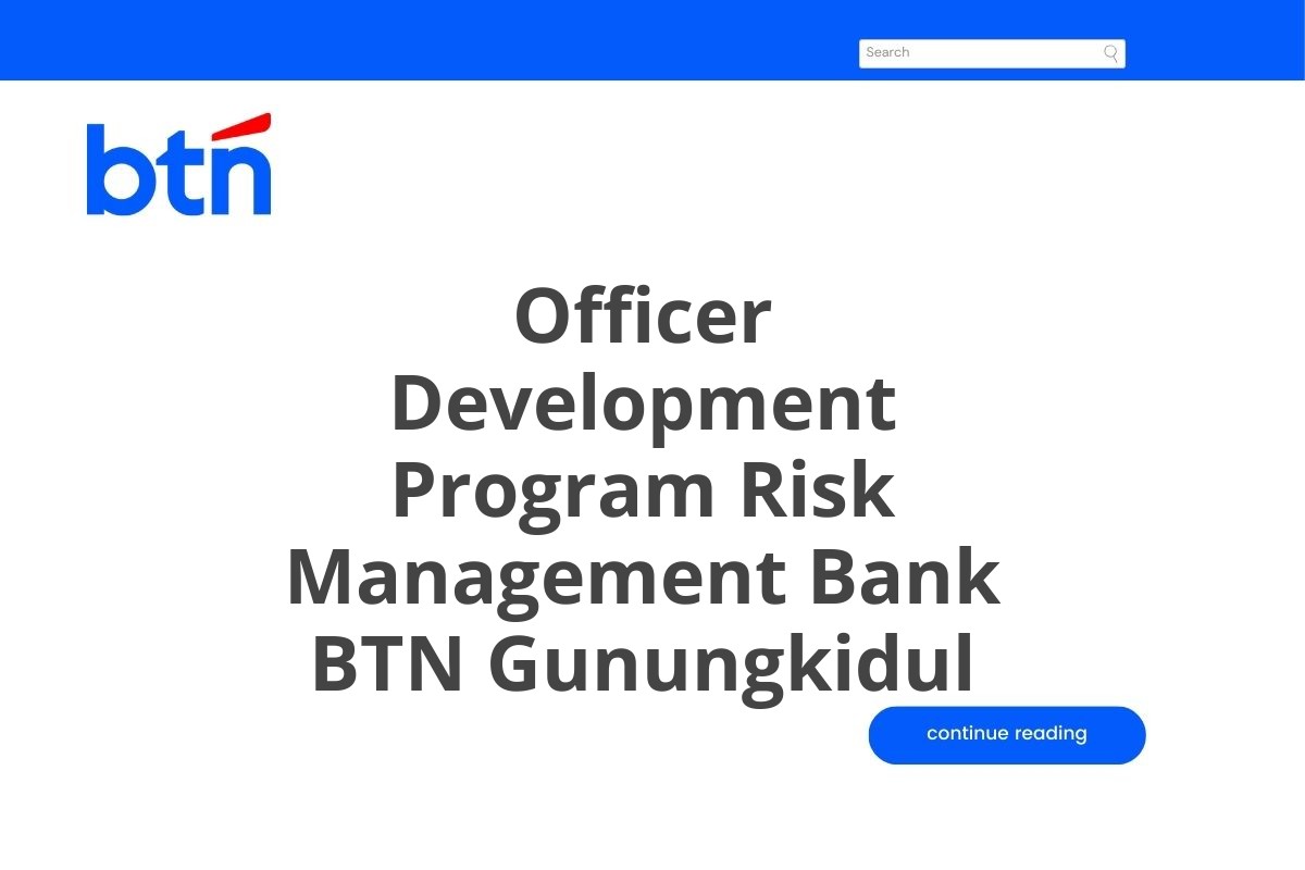 Loker Officer Development Program Risk Management Bank BTN Gunungkidul Tahun 2025