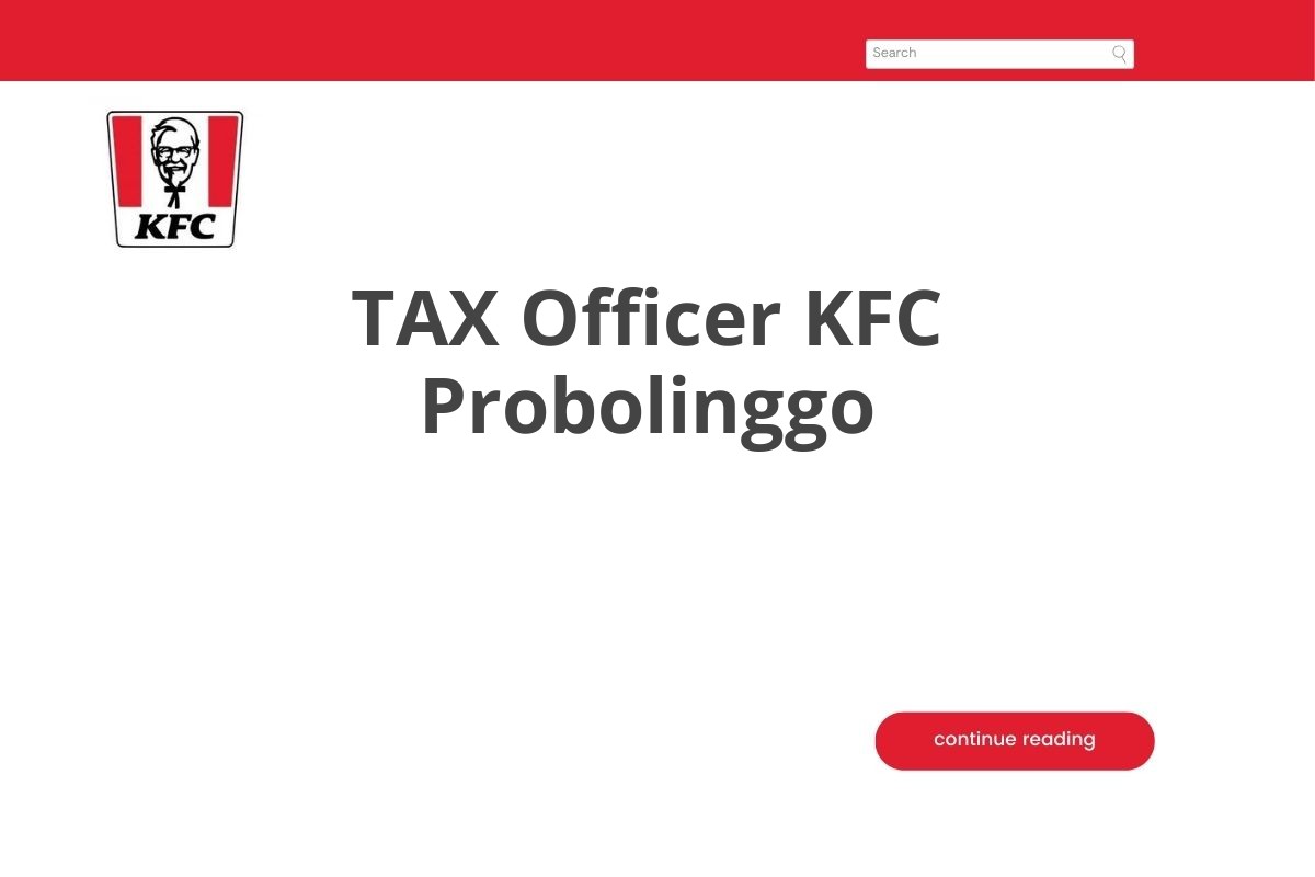 Info Kerja TAX Officer KFC Probolinggo Tahun 2025 (Resmi)
