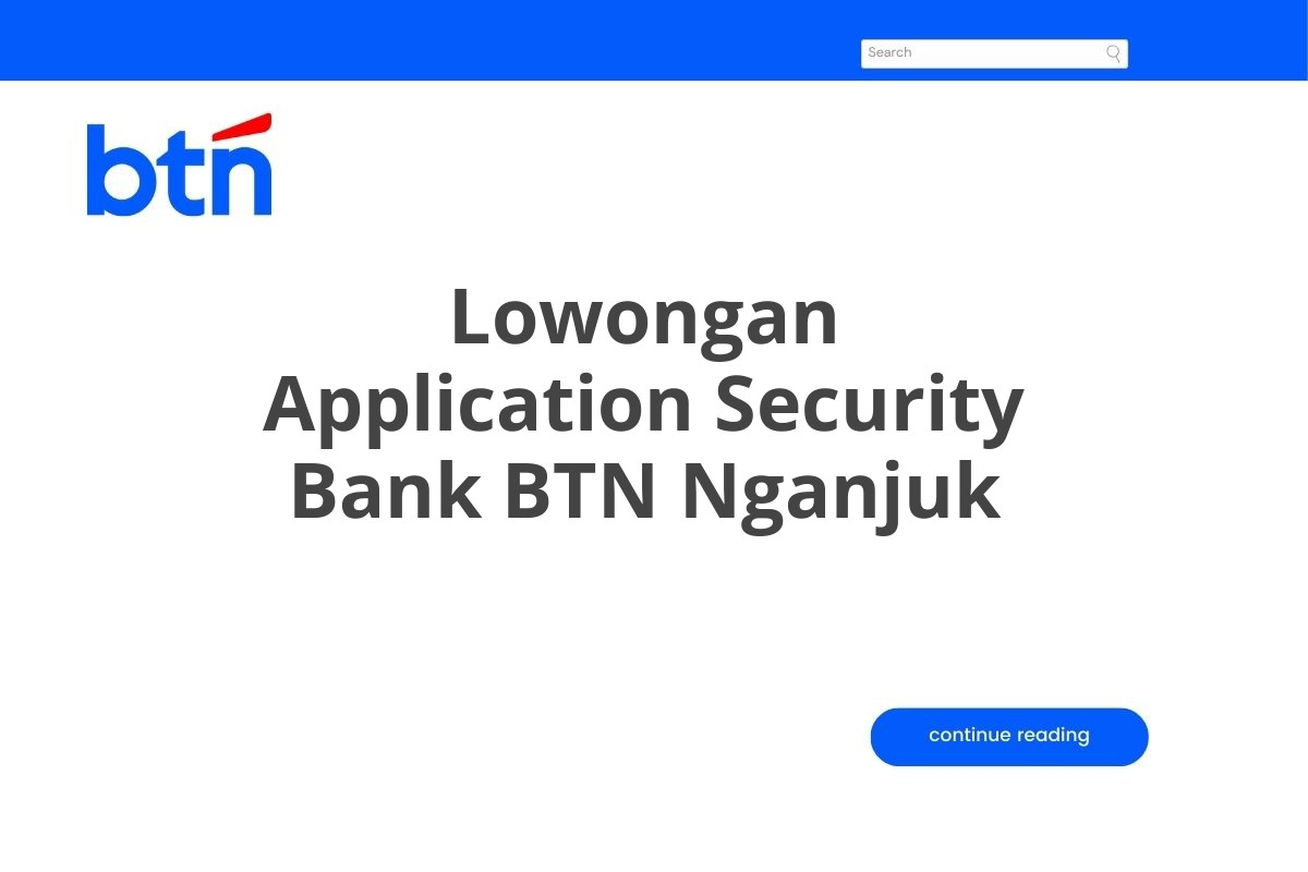 Lowongan Application Security Bank BTN Nganjuk Tahun 2025