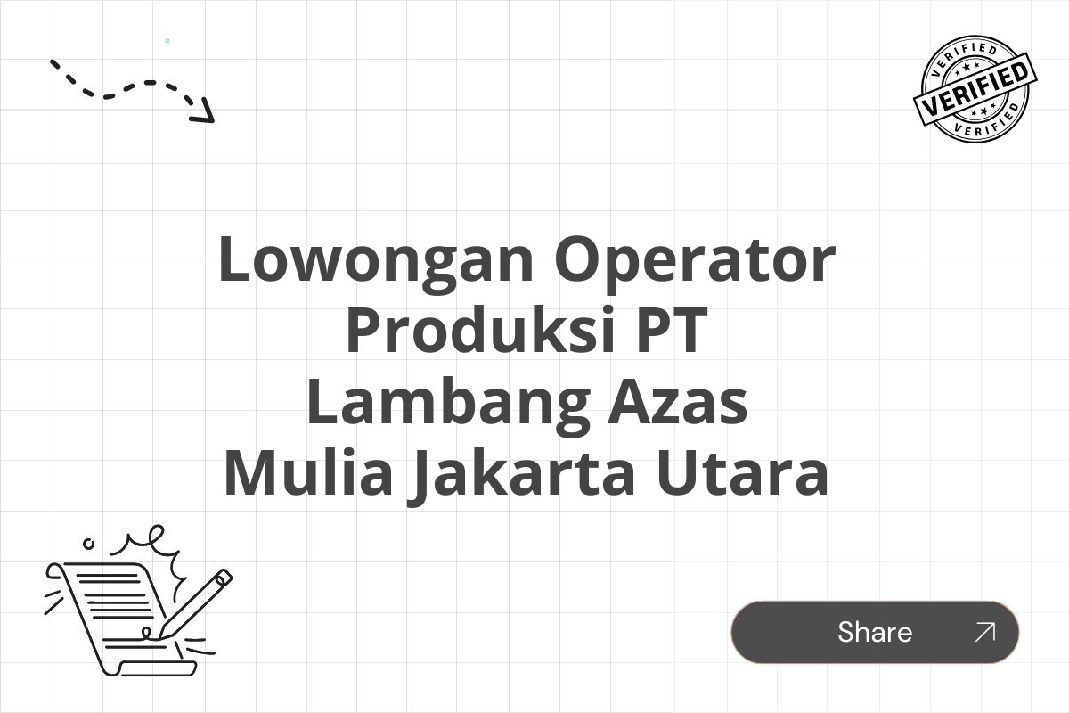 Lowongan Operator Produksi PT Lambang Azas Mulia Jakarta Utara Tahun 2025