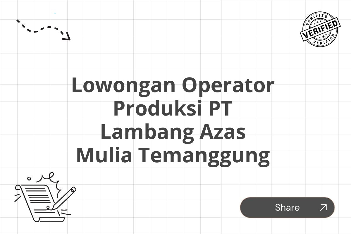 Lowongan Operator Produksi PT Lambang Azas Mulia Temanggung Tahun 2025 (Lamar Sekarang)