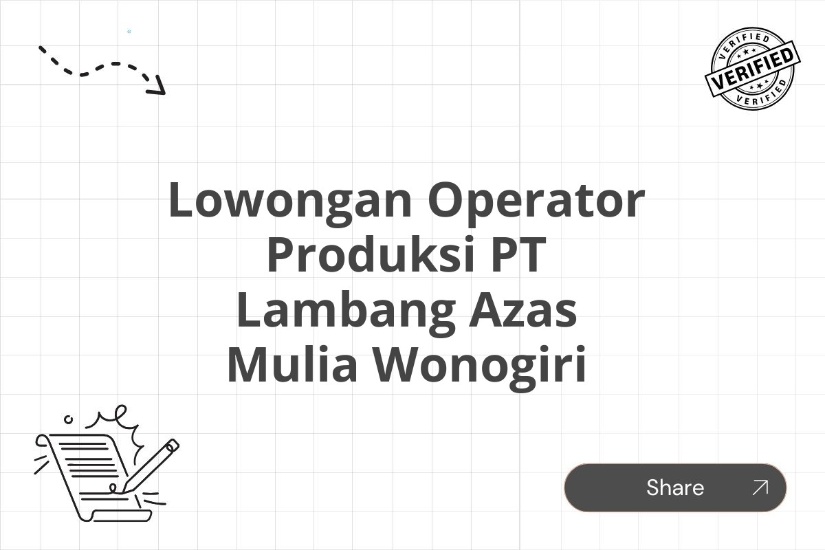 Lowongan Operator Produksi PT Lambang Azas Mulia Wonogiri Tahun 2025 (Apply Now)